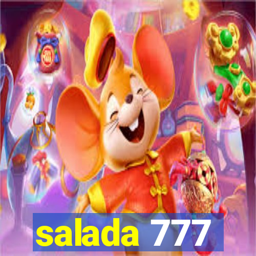 salada 777